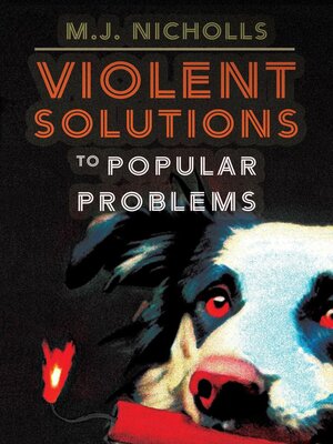 cover image of Violent Solutions to Popular Problems